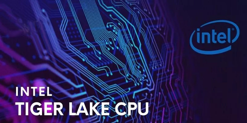 Intel Core thế hệ thứ 11 -Tiger Lake